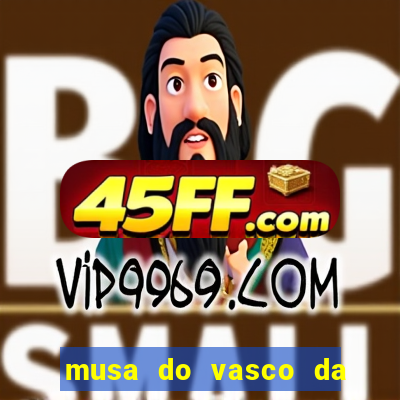 musa do vasco da gama caiu na net